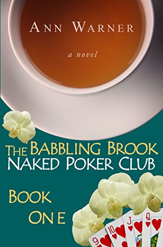 Free: The Babbling Brook Naked Poker Club (Book One)