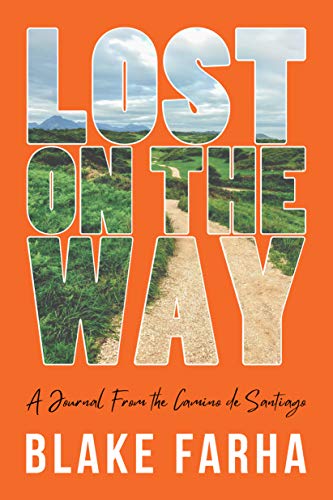 Lost on the Way: A Journal From the Camino de Santiago
