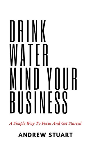 Free: Drink Water Mind Your Business