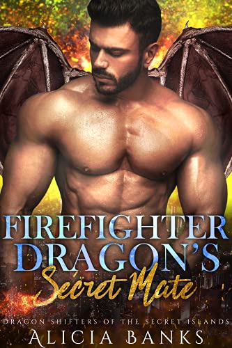 Firefighter Dragon’s Secret Mate