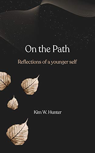 Free: ON THE PATH: Reflections of a Younger Self