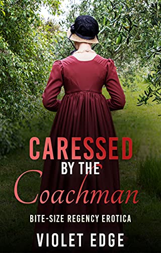 Caressed by the Coachman