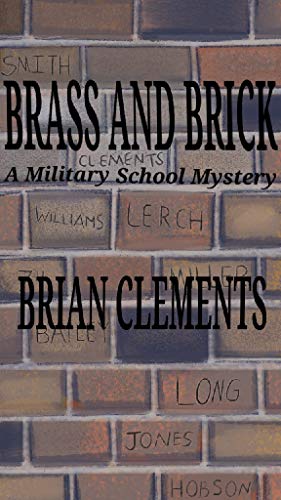 Free: Brass and Brick: A Military School Mystery