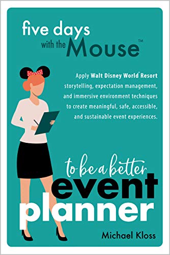 Five Days with the Mouse to be a Better Event Planner