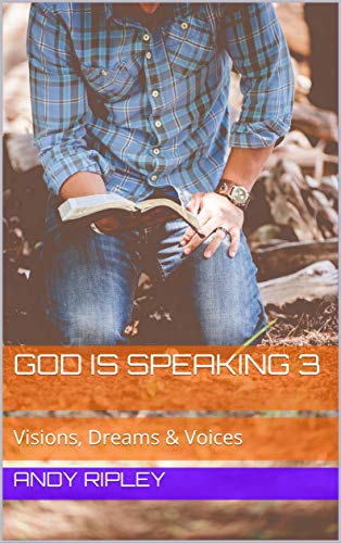 Free: God is Speaking 3, Visions, Dreams & Voices