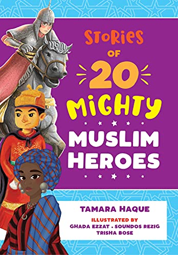 Free: Stories of 20 Mighty Muslim Heroes