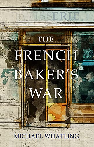 The French Baker’s War
