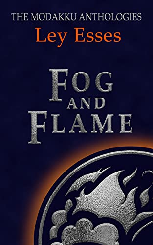 Free: Fog and Flame