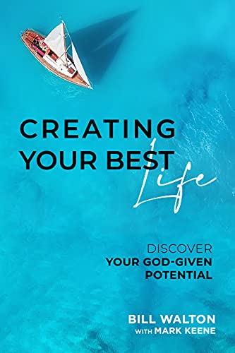 Free: Creating Your Best Life: Discover Your God-Given Potential