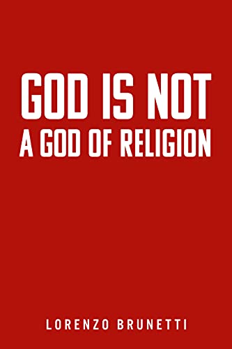 Free: God Is Not A God Of Religion