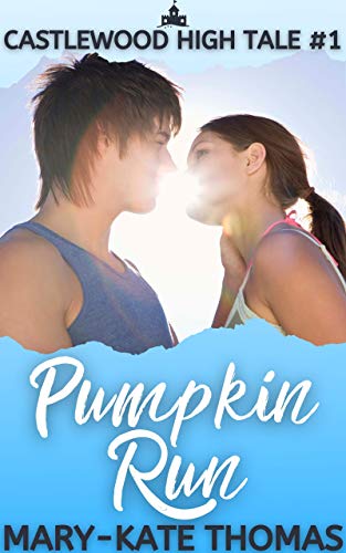Free: Pumpkin Run (Castlewood High Tales Series Book 1)