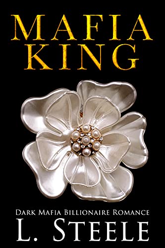Mafia King: Dark Mafia Billionaire Romance (Arranged Marriage Book 1)