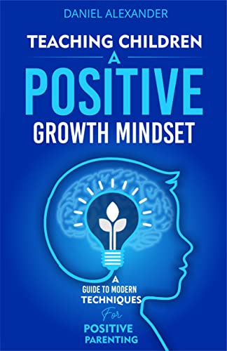 Free: Teaching Children a Positive Growth Mindset