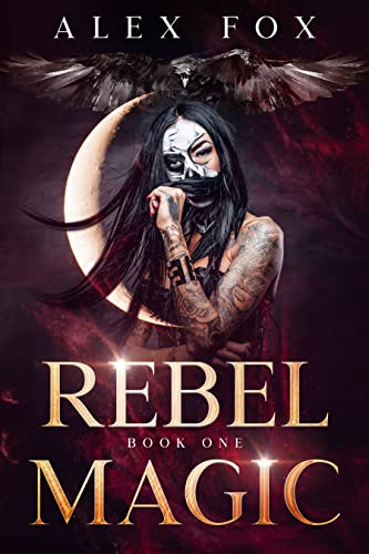 Free: Rebel Magic: Book One