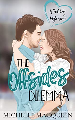 Free: The Offsides Dilemma: A Sweet Young Adult Hockey Romance (Gulf City High Book 1)