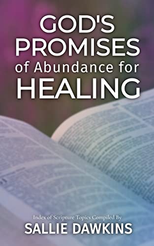 Free: God’s Promises of Abundance for Healing