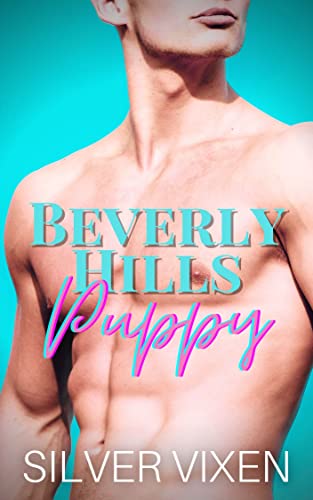 Free: Beverly Hills PUPPY (Pet play training and taming, Puppy love and rescue, Sensual domination)