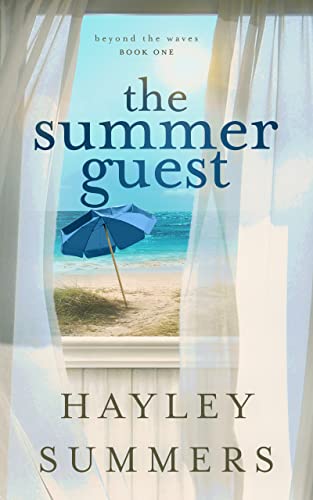 The Summer Guest (Beyond The Waves Series Book 1)