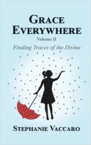 Free: Grace Everywhere: Finding Traces of the Divine