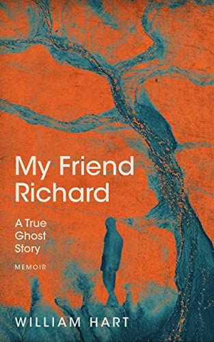 My Friend Richard: A True Ghost Story