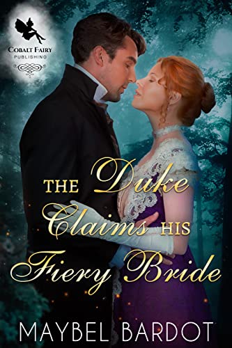 Free: The Duke Claims his Fiery Bride