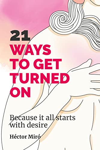 Free: 21 Ways to get each other turned on