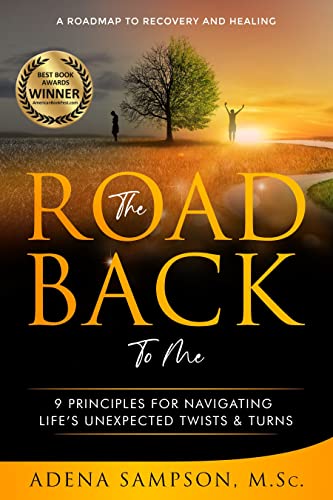 Free: The Road Back to Me: 9 Principles for Navigating Life’s Unexpected Twists & Turns