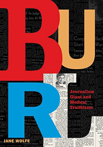 Burl: Journalism Giant and Medical Trailblazer