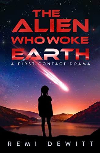 Free: The Alien Who Woke Earth: A First Contact Drama