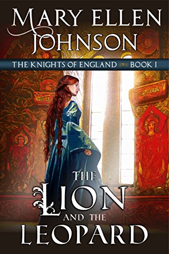 The Lion and the Leopard~Knights of England/Book One