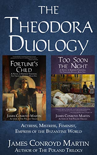 The Theodora Duology: Fortune’s Child; Too Soon the Night (The Complete Story of Empress Theodora) (Box set)