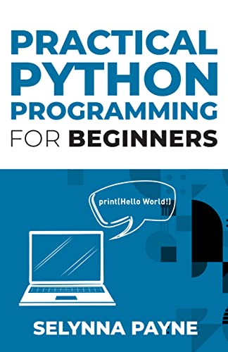 Practical Python Programming For Beginners