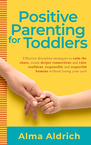 Positive Parenting for Toddlers
