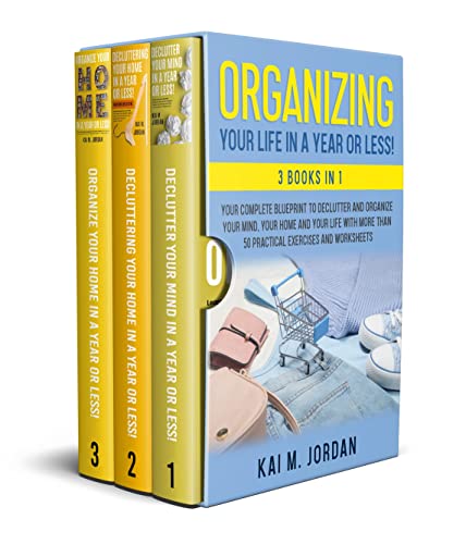 Organizing Your Life In A Year Or Less!
