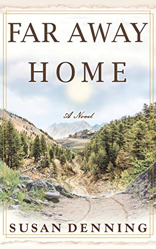 FAR AWAY HOME, A Historical Novel of the American West: Aislynn’s Story- Book 1