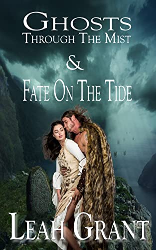 Ghosts Through The Mist & Fate On The Tide: Viking-Pict Romance(2 Books)