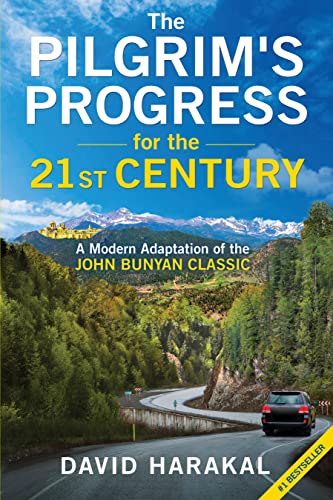 The Pilgrim’s Progress for the 21st Century