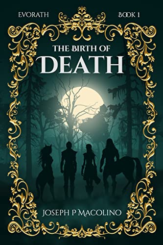 The Birth of Death (Evorath Book 1)