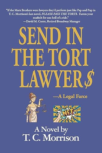 Send In The Tort Lawyer$