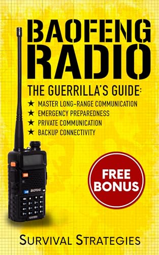 Baofeng Radio: The Guerrilla’s Guide