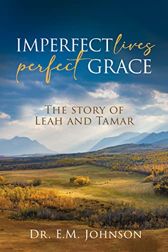 Imperfect Lives Perfect Grace
