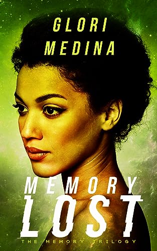 Memory Lost: Book 1 of The Memory Trilogy