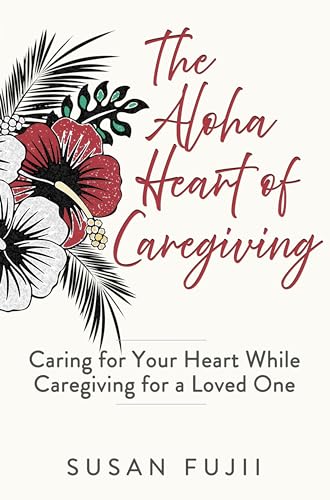 The Aloha Heart of Caregiving