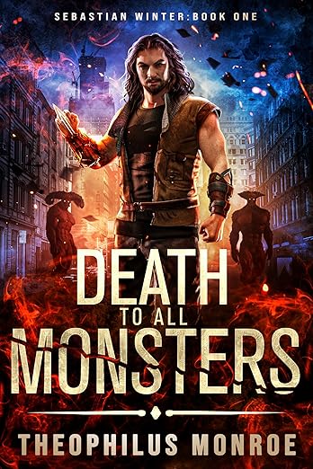 Death to All Monsters (Sebastian Winter Book 1)