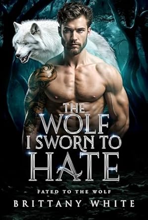 The Wolf I Sworn To Hate