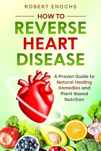 Free: How to Reverse Heart Disease