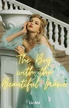 The Boy with the Beautiful Name