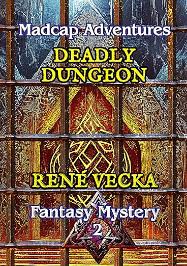 Deadly Dungeon: Madcap Adventures