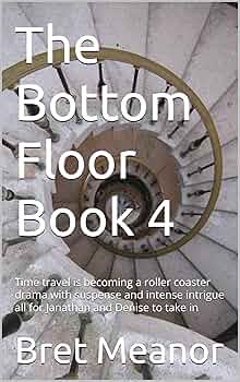 The Bottom Floor Book 4