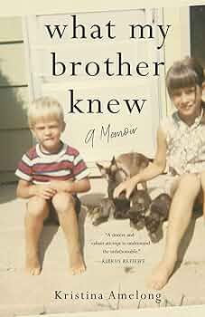 What My Brother Knew: A Memoir